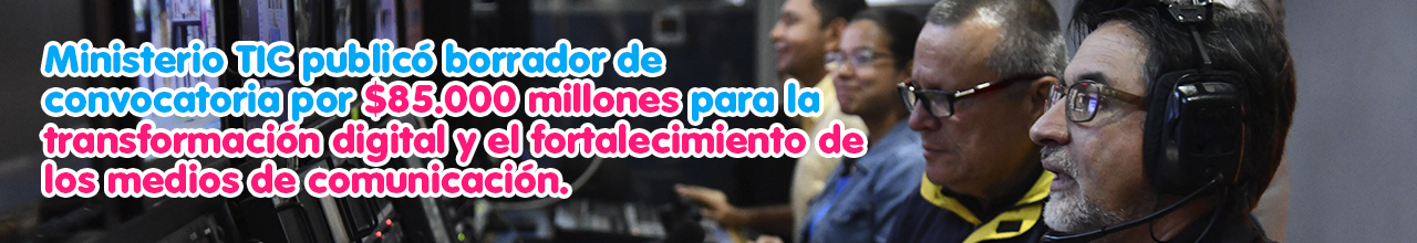 Convocatoria por $85.000 millones para la transformación digital