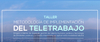 Talleres gratuitos para que empresas implementen el Teletrabajo Talleres gratuitos para que empresas implementen el Teletrabajo