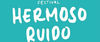 Este es el cartel completo del Festival Hermoso Ruido 2018 Este es el cartel completo del Festival Hermoso Ruido 2018
