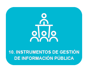 10. Instrumentos de gestión de información pública 10. Instrumentos de gestión de información pública