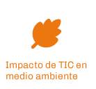 Impacto TIC en MedioAmbiente