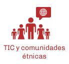 TIC  y comunidades �tnicas